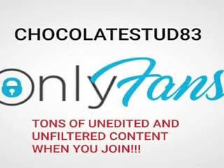 Chocolatestud83 on Onlyfans, Free dirty clip show 75 | xHamster
